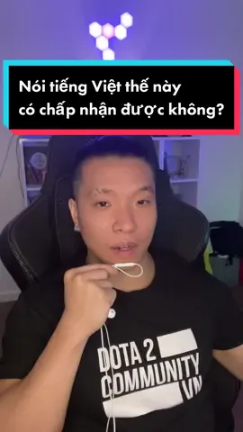 Nói tiếng Việt thế này có chấp nhận được không? #binochemtienganh #hoctienganh #LearnOnTikTok #hoccungtiktok #education 