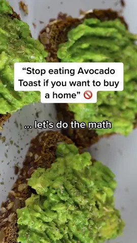Show this to anyone who mentions the aVoCaDo ToAsT.   #Intuit #howtobuyahouse #avocadotoast #financialtips 