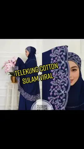 TELEKUNG COTTON SULAM VIRAL🤩 #telekung #telekunghantaran #telekungaleena #telekungsitimurni #telekungmurah #telekungcantik #tiktokshop #capcut #fypdongggggggg 