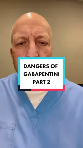 DANGERS OF GABAPENTIN!  PART 2 #gabapentin #bestdoctor #addiction #functionalmedicine #trending #fyp #viralvideo #foryoupage #