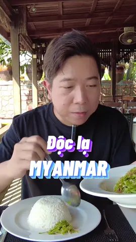 Qua bên Myanmar sợ đồ ăn không hợp mà hoá ra nó hợp lắm luôn dù hơi lạ xíu. #travip #yeumaybay #LearnOnTikTok #ancungtiktok 