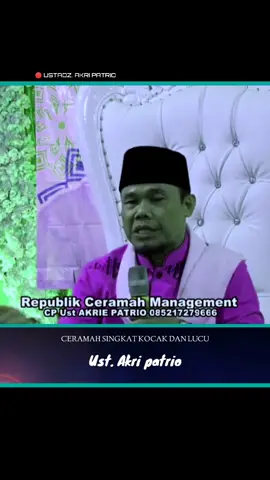 Ceramah agama singkat kocak dan lucu tapi bermanfaat || ustadz. Akri patrio || #ceramah #ceramahislam #ceramahagama #ceramahlucu #dakwah #dakwah_islam #dakwahislam #tausiah #ustadz #akripatrio #kocak #lucu #trending #foryoupage #fypage #fy #fyp #fypシ #a_g_1_3 