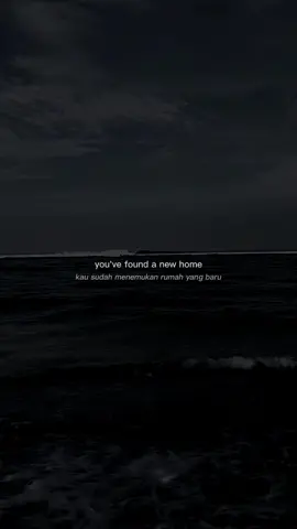 u found a new home. #lirikterjemahan #liriklagu #storywa #sadvibes #darkvibes #fyp 