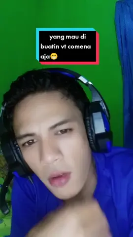 yang mau di buatin vt comen aja😁😁😁