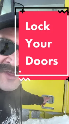 Always lock your door #coquihalla #highwaythruhell #trucker #youcantparkthere