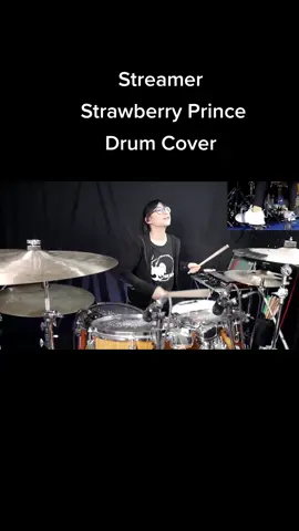 Streamer - Strawberry Prince Drum Cover #strawberryprince  #すとぷり#drumcover #tarnsoftwhip #ドラムカバー #叩いてみた 