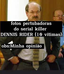 minha opinião #dennisrider #btk #fyp #foryou #casosreais 