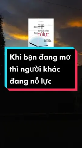 Một cuốn sách hay về truyền cảm hứng, truyền động lực cho giới trẻ🔥#khibandangmothinguoikhacdangnoluc #xuhuong #LearnOnTikTok #trichdansach #sach #trichdansachhay 