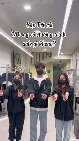 Chương trình sale ngày Tết cho anh em đây ạ. Sale up to 50% áp dụng cho tất cả các sản phẩm. Ghé ngay 362 Minh Khai để trải nghiệm trực tiếp sản phẩm anh em nhé #roway #rowayshop #362MinhKhai 