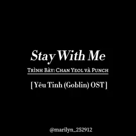 Tên Nhạc: Stay With Me  Trình Bày: Chan Yeol - Punch / 찬열 - 펀치 Nhạc Phim: Yêu Tinh (Goblin) / 도깨비 #sharechu #xuhuong #nhachan #lyrics #vietsub #nhachanquoc #kpop #nhachaymoingay #music #xh  #lyrics_songs #xuhuongtiktok ost #nhacphimhanquoc  #marilyn_252912 #staywithme #chanyeol #찬열 #punch #펀치 #yeutinh #goblin #도깨비 