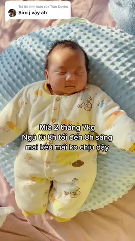 Trả lời @Trần Duyên chăm uống siro rồi cho con ti. Trvia bé ăn ngon ngủ ngon. Mía 2 tháng 7kg ngủ từ 8h tối đến 8h sáng mai kêu mãi ko chịu dậy #baby #phunu #xuhuong #trend 