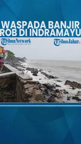 Waspadai Banjir Rob, Sudah 5 Kecamatan Indramayu Terdampak & Mengungsi#waspada#banjirrob#indramayu#warga#rumah#rusak#dampak#mengungsi#mitigasibencana