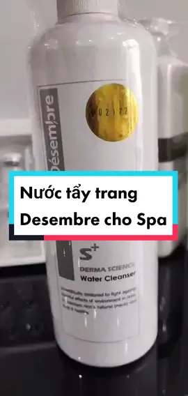 Nước Tẩy trang Desembre 1000ml chuyên dùng cho Spa #desembre #nuoctaytrang #taytrang