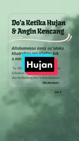 #Ya Allah kami berlindung kepadaMu dari segala mara bahaya#Hujan & Angin#