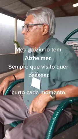 Alzheimer é a doença da paciente do amor. Paizinho amo muito.