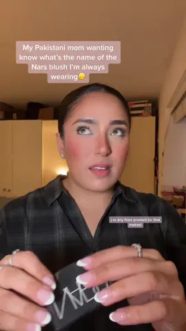 Nars really trying to start an argument in my house 🙃 #fyp2022 #trendingtiktok #sannahsannah #browngirltiktok💕 #browngirltiktokfyp #desigirltiktoker #relatablebrowngirl #punjabihumor #onlybrowngirlswillunderstand #pakistanimomsbelike #browngirltiktoker #narsblushers #icantseeimblindblindblind #thatonekhala #punjabiparentsbelike 