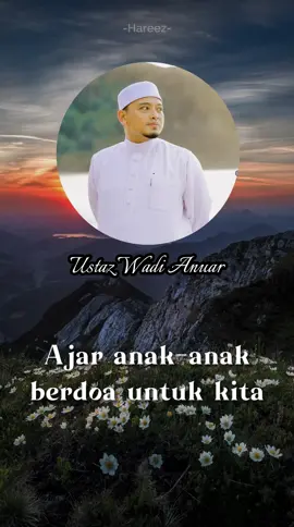 Ustaz Wadi Anuar - Ajar anak supaya kenal Allah. #ceramah #ceramahpendek #ceramahustazwadianuar #ustazwadiannuar #didikanak 