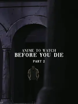 Anime to Watch before you die... #anime #animerecommendations #animetiktok #animefyp #fy #fyp #foryou #blowthisup #animes 