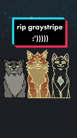 hearing that Graystripe finally went to StarClan made me feel so bittersweet, bc he's reunited with everyone but now the original three are officially gone 🥲 #warriorcats #graystripe #firestar #ravenpaw #csp 