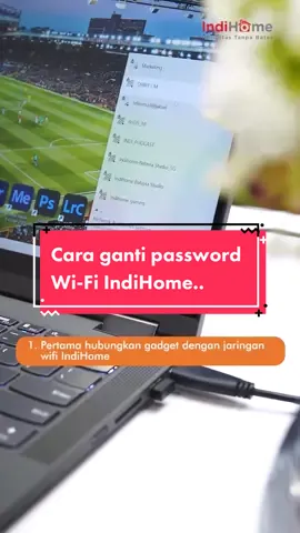 Halo Sob! Tau gak sih ganti password Wi-Fi secara berkala bisa menjaga keamanan Wi-Fi kamu loh✨ Ini dia cara ganti password Wi-Fi IndiHome🤩  #aktivitastanpabatas #passwordwifi 