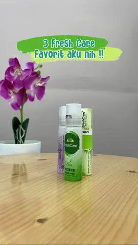 3 Fresh Care Favorit aku nih ❤#freshcareindonesia #freshcare #minyakanginaromatherapy #kebaikanfreshcare #sobatjompo #fyp #remajajompo 