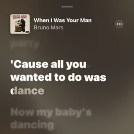 Bruno Mars - When I Was Your Man #fy #fyp #fypシ #beranda #lyrics #music #diary_lyrics #brunomars #wheniwasyourman #SultanMakanSoNice 