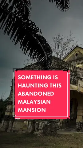 Something Is Haunting This Abandoned Malaysian Mansion  #malaysia #penang #mystery #caledoniahouse #ramsdensfamily 
