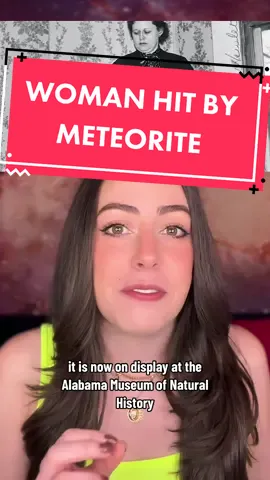 A woman was hit by a meteorite and LIVED!! #spacetok #storytime #EduTok #sciencetok #meteor 