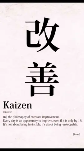 #Kaizen  ≈ Constant Improvement