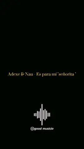 Adexe & Nau - Es para mí 