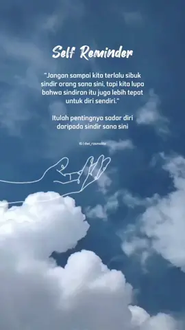 Sebaik baiknya sindiran adalah sindiran untuk diri sendiri.. karena kita sering lupa kalau ada yang perlu dikasihani, yaitu diri sendiri.. Barakallahu fiikum ✨ #reminderislamic #selfreminder #rememberislamic #tumbuhdantangguh #literasidakwah #2023nodrama #tulisandwirosmalita #pengingatdiri #sindiranislamic 
