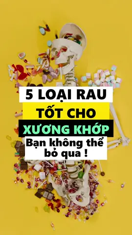5 Loại rau tốt cho xương khớp có thể bạn chưa biết #antoanthucpham #thucpham #dinhduong #thucphamtet #rauxanh 