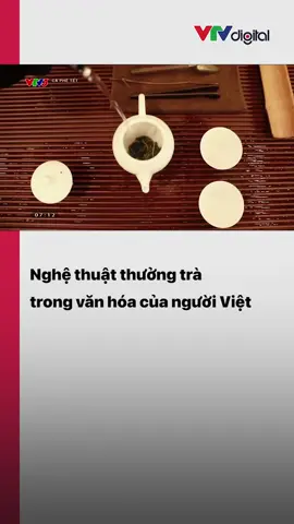 Trong không gian bình lặng của ngày Tết, hãy cùng tìm hiểu về nghệ thuật thưởng trà trong văn hóa trà của người Việt #TetMaiMan #vtv24 #vtvdigital