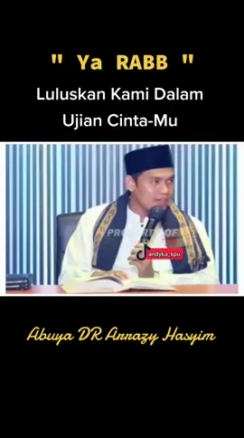 Ujian Cinta... #buyaarazyhasyim #buyaarrazyhasyim #buyaarrazy #buyaarrazyhasyim❤ #arrazyhasyim #fyp #viral #ceramah #nasehatislami #muhasabah #muhasabahdiri #andyka_spu 