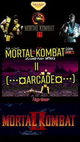 Mortal Kombat II (••¤ARCADE¤••) #MortalKombat2 #Arcade #Fliperama #gamesnostalgicos #jogosdeantigamente #sejagamer 