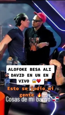 #alofokeradioshowtiktok #alofoke #alofokeradioshow besa en un en vivo a #alidavid hay mi madre esto se jodio mi gente 