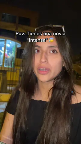 Todos tenemos una novia intensa 😰 *Etiqueta a tu toxic@* #parati #fouryoupage #fypシ #toxica 