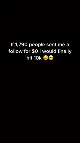 Thats the goal 😭 #10k?  