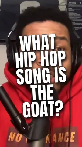 What is the Greatest Hip Hop Song of All Time!!!