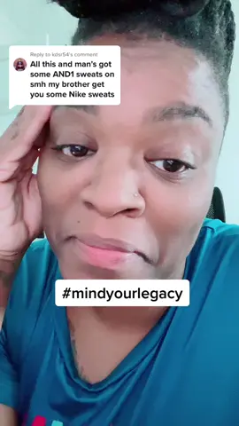 Replying to @kdsr54  awww! You’re new here! Welcome! To a place where labels don’t matter unless it’s my legacy 🤷🏾‍♀️ #mindyourlegacy 