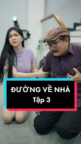 ĐƯỜNG VỀ NHÀ tập 3 #nhiangel #D42 #bigidea #yeuthuong #cuocsong #giadinh #vietdrama #xuhuong #thinhhanh #LearnOnTikTok #phunu 