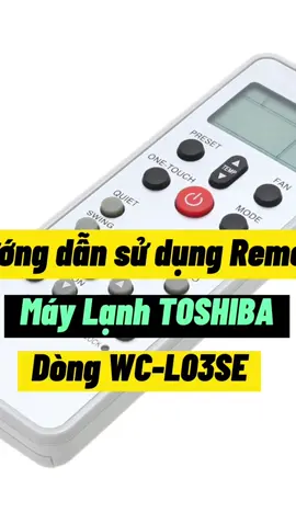 Hướng dẫn sử dụng Remote Máy Lạnh TOSHIBA Dòng WC - L03SE #remote #shopremotedieukhien #huongdansudung #remotetoshiba #toshiba #remotemaylanh 