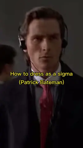 How to dress as Patrick Bateman! #sigma #sigmamale #sigmamindset #sigmaedit #motivation #fyp #sigmarule #sigmastyle  