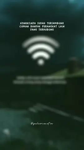 #CapCut koneksi wifi internetb#quotes #motivasi #story #statuswa #katabijak 