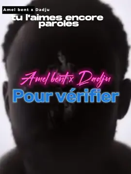 Amel feat Dadju #amelbent #dadju #music #paroles #tiktok #pourtoi 