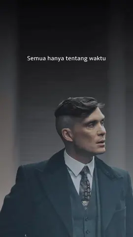 Semua hanya tentang waktu #motivasisukses #katakatabijak #motivasi #fypシ #foryou #suksesmuda #pengusahamuda #inspirasi #thomasshelbyedit #xyzbca 