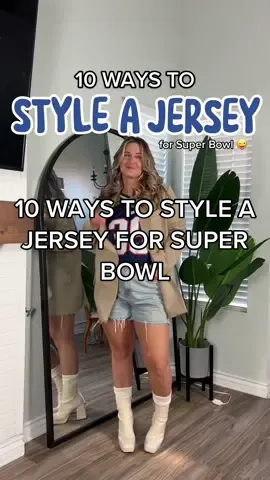 10 ways to style a jersey for Super Bowl 🏈 #SuperBowl #superbowlparty #superbowllvii   #superbowloutfit #outfitideas #jerseyoutfitideas #howtostyleajersey #patriots #footballgameoutfit #superbowlootd #waystostyle 