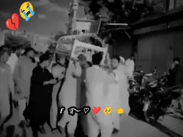 Janaza 💔💔💔💔💔😭#f💔😭👈 #foryou🥺💔👑 #fbroken3😭🥺💔 #foryoupage❤️❤️ #bewafa💔 #follower🥺❤️ #sadboy😭😭🥺 #tiktok😭 #sad_feelings😭 #brokenheart💔 #viralthisvideo😭 #sadgirls🥺 #urdupoetry💔🥀💯❌ #fvpシ♡🥺✨ #fbroken3😭🥺💔 #foryou🥺💔👑 #f💔😭👈 