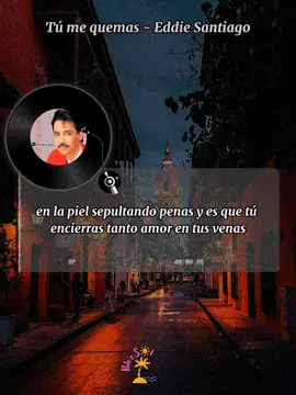 Ni el agua de los mares calmará esta hoguera, tú me quemas... . . . #salsa #salsaromantica #salsabrava #ilovesalsa #eddiesantiago #tumequemas #jamas #medusamusic #rolitas #playlist #musicayletra #canciones #musica #parati #fyp 