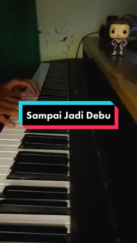 Sampai Jadi Debu #music #foryoupage #fyp #cover #pianocover #musicvideo #piano #sampaijadidebu #bandaneira 